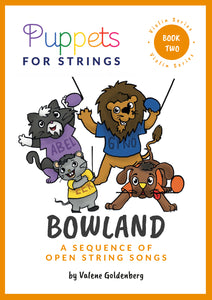 BOOK 2. BOWLAND: A Sequence of Open String Songs - Momisi Music House